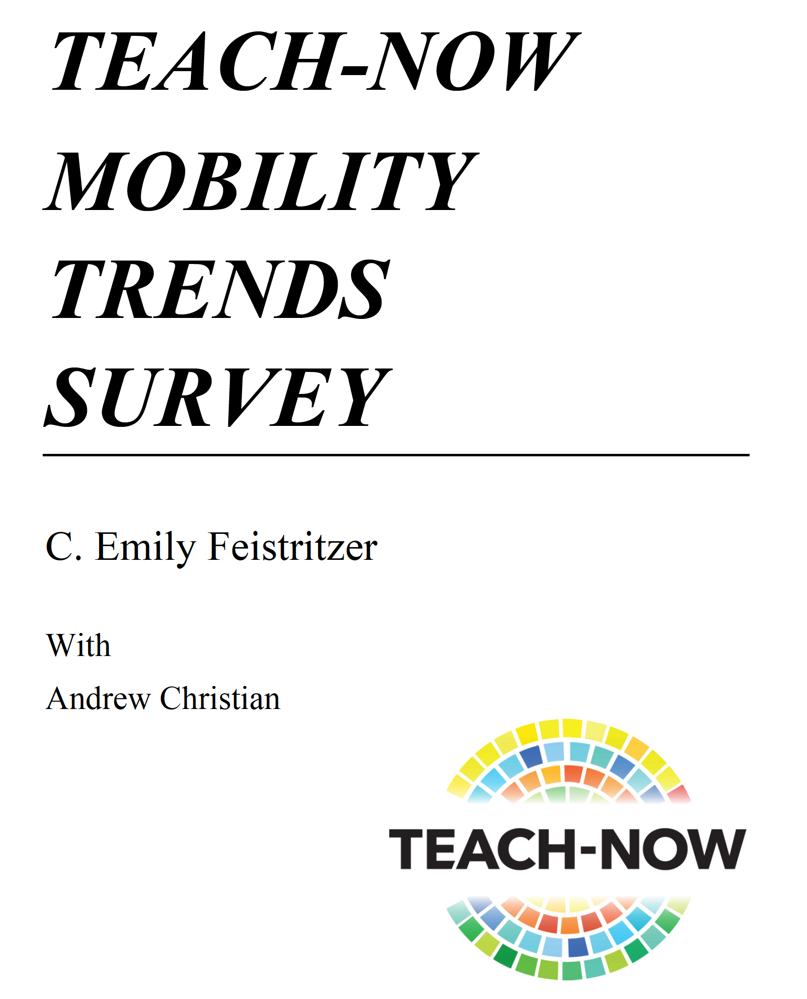 TEACH-NOW MOBILITY TRENDS SURVEY - Read our original research on 460 TEACH-NOW candidates and graduates, conducted in October 2019.
